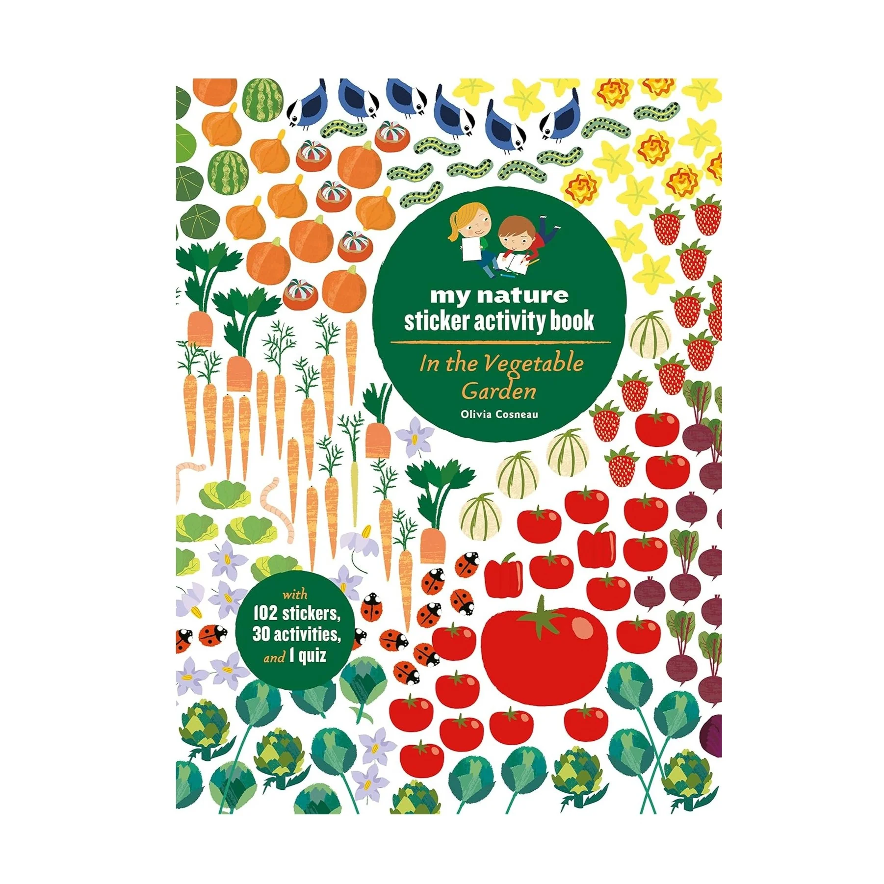 In the Vegetable Garden: My Nature Sticker Activity Book